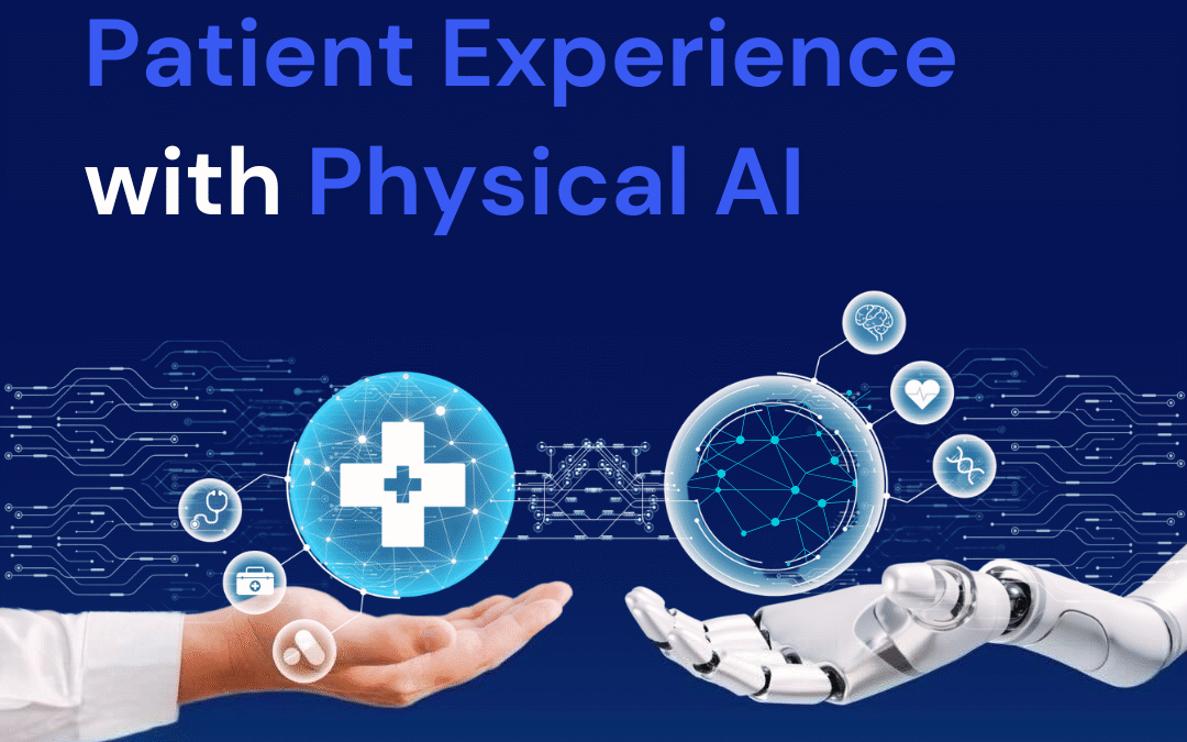 Improving the Patient Experience with Physical AI